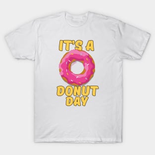 It's a Donut Day T-Shirt